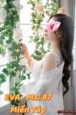 Eva Hoàng Cầu , bé 87 , body hừng hực , service chất như nước cất
