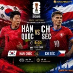 🔥🔥 WORLD CUP 2026 | DỰ ĐOÁN HÀN QUỐC 🇰🇷 VS 🇨🇿 CỘNG HÒA SÉC NHẬN NGAY 300K 🔥🔥