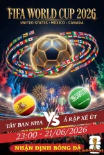 🏆 WORLD CUP 2026 DỰ ĐOÁN TÂY BAN NHA - A RẬP XÊ ÚT NHẬN NGAY 300K 🔥