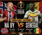 🏆 WORLD CUP 2026 DỰ ĐOÁN NA UY - SENEGAL NHẬN NGAY 300K 🔥