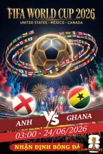 🏆 WORLD CUP 2026 DỰ ĐOÁN ANH - GHANA NHẬN NGAY 300K 🔥